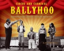 Circus And Carnival Ballyhoo : Side Shock Circus Freaks, Carnival Jabbers and Blade Box Queens