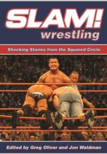 Slam! Wrestling : Shocking Stories from the Squared Circle