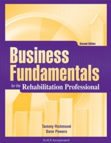 Business Fundamentals for the Rehabilitation Professional