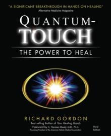 Quantum-Touch : The Power to Heal