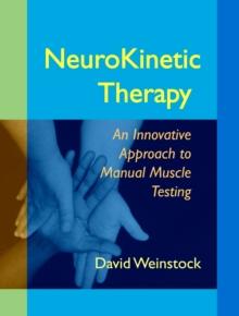 NeuroKinetic Therapy : An Innovative Approach to Manual Muscle Testing