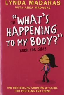 What's Happening to My Body? Book for Girls : Revised Edition