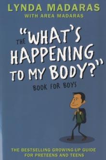 What's Happening to My Body? Book for Boys : Revised Edition