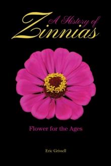 A History of Zinnias : Flower for the Ages