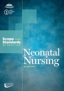 Neonatal Nursing : Scope and Standards of Practice