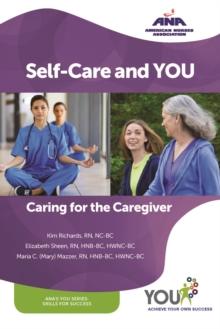 Self-Care and You : Caring for the Caregiver