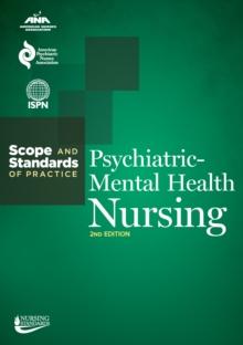 Psychiatric-Mental Health Nursing : Scope and Standards of Practice