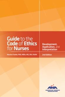 Guide to the Code of Ethics for Nurses : Interpretation and Application