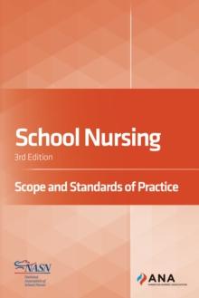 School Nursing : Scope and Standards of Practice, 3rd Edition