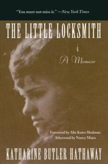 The Little Locksmith : A Memoir