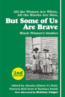 But Some of Us Are Brave : Black Women's Studies