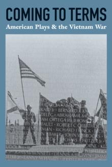 Coming to Terms: American Plays & the Vietnam War