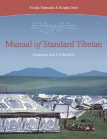 Manual of Standard Tibetan : Language and Civilization