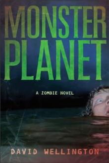 Monster Planet : A Zombie Novel