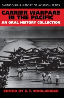 Carrier Warfare in the Pacific : An Oral History Collection