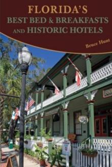 Florida's Best Bed & Breakfasts and Historic Hotels