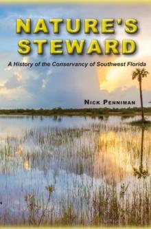 Nature's Steward : A History of the Conservancy of Southwest Florida