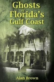 Ghosts of Florida's Gulf Coast