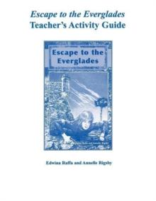 Escape to the Everglades Teacher's Activity Guide