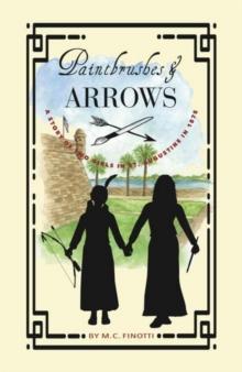 Paintbrushes and Arrows : A Story of St. Augustine