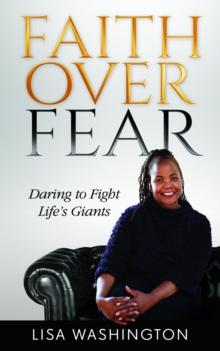 Faith Over Fear: Daring to Fight Life's Giants