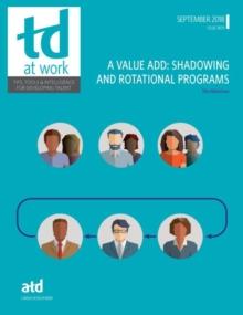 A Value Add : Shadowing and Rotational Programs