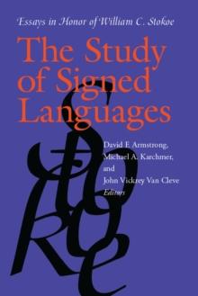 The Study of Signed Languages : Essays in Honor of William C. Stokoe