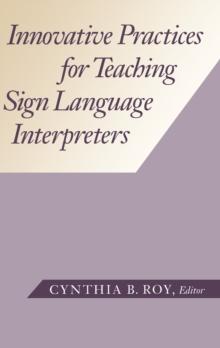 Innovative Practices for Teaching Sign Language Interpreters