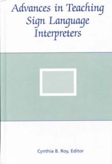 Advances in Teaching Sign Language Interpreters