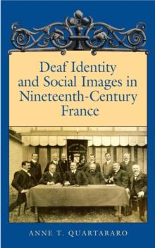 Deaf Identity and Social Images in Nineteenth-Century France