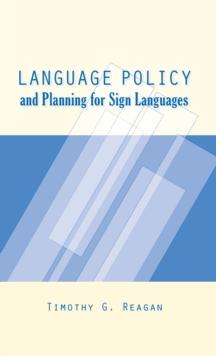 Language Policy and Planning for Sign Languages