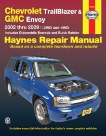 Chevrolet TrailBlazer, TrailBlazer EXT, GMC Envoy, GMC Envoy XL, Oldsmobile Bravada & Buick Rainier with 4.2L, 5.3L V8 or 6.0L V8 engines (2002 -2009) Haynes Repair Manual (USA)