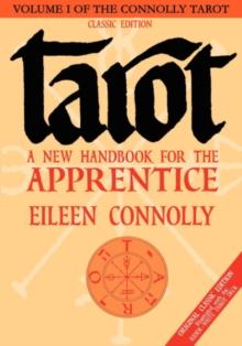 Tarot - a New Handbook for the Apprentice : Original Classic Edition Illustrated with the Rider-Waite Tarot