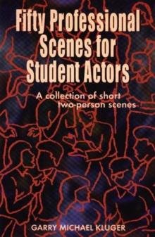 Fifty Professional Scenes for Student Actors : A Collection of Short Two-person Scenes