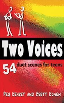 Two Voices : 54 Duet Scenes for Teens