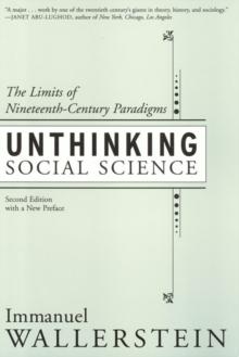 Unthinking Social Science : Limits Of 19Th Century Paradigms