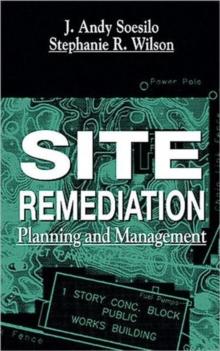 Site Remediation : Planning and Management