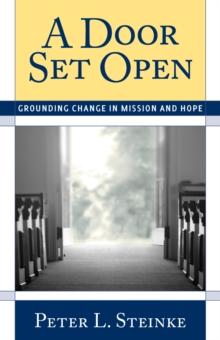 Door Set Open : Grounding Change in Mission and Hope