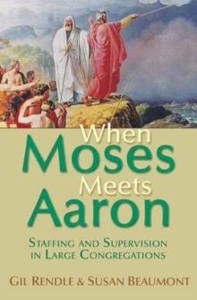 When Moses Meets Aaron : Staffing and Supervision in Large Congregations