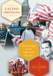 Latino Chronology : Chronologies of the American Mosaic