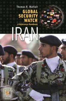 Global Security Watch-Iran : A Reference Handbook