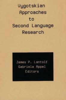 Vygotskian Approaches to Second Language Research