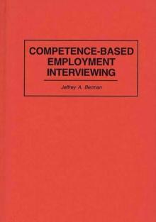 Competence-Based Employment Interviewing