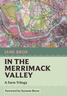 In the Merrimack Valley : A Farm Trilogy