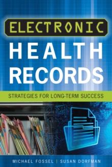 Electronic Health Records: Strategies for Long-Term Success