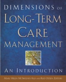 Dimensions of Long-Term Care Management: An Introduction