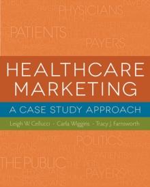 Healthcare Marketing: A Case Study Approach