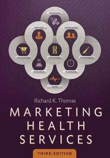 Marketing Health Services, Third Edition