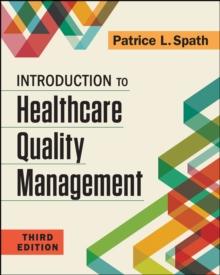 Introduction to Healthcare Quality Management, Third Edition