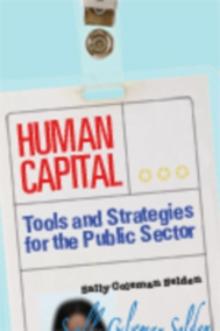 Human Capital : Tools and Strategies for the Public Sector